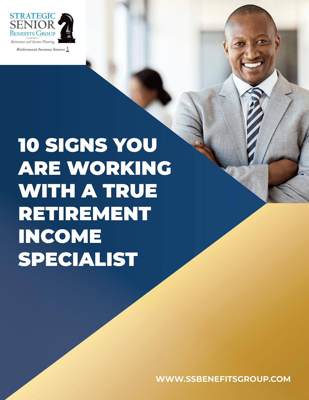 Strategic Senior Benefits Group - 10 Signs You Are Working with a True Retirement Income Specialist-1
