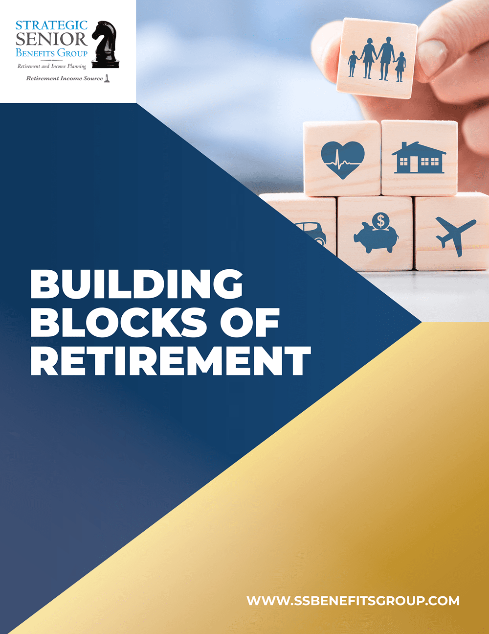 Strategic Senior Benefits Group - Building Blocks of Retirement-1