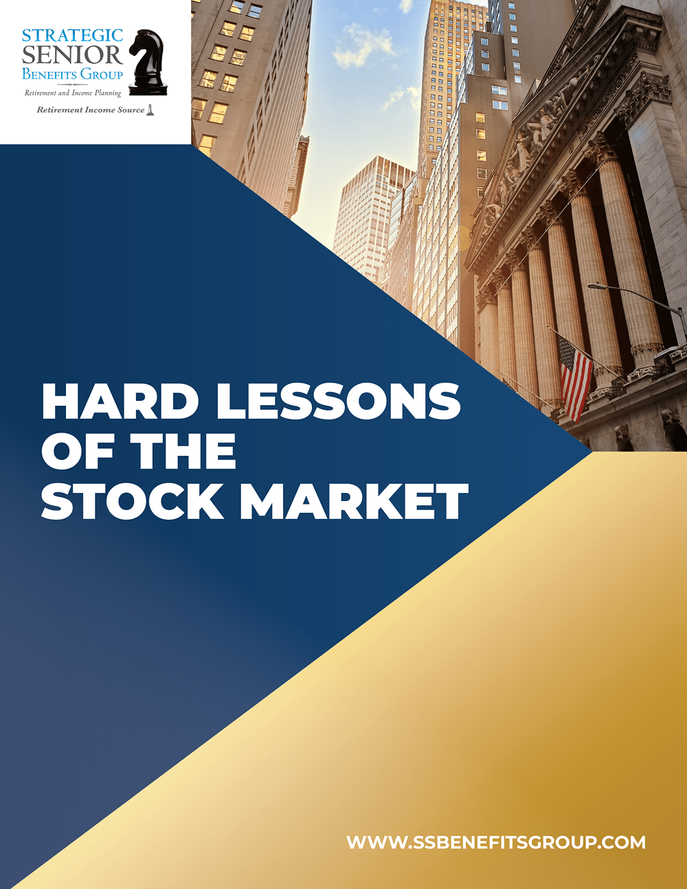 Strategic Senior Benefits Group - Hard Lessons of the Stock Market-1